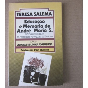 SALEMA (TERESA) - EDUCAÇÃO E MEMÓRIA DE ANDRÉ MARIA S.