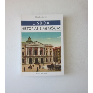 JANEIRO (MARIA JOÃO) - LISBOA, HISTÓRIAS E MEMÓRIAS