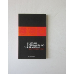 DUPUIS (JULES-FRANÇOIS) - HISTÓRIA DESENVOLTA DO SURREALISMO
