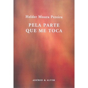 PEREIRA (HELDER MOURA) - PELA PARTE QUE ME TOCA