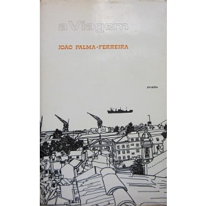 PALMA-FERREIRA (JOÃO) - A VIAGEM