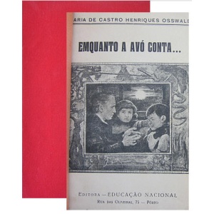 OSSWALD (MARIA DE CASTRO HENRIQUES) - EMQUANTO A AVÓ CONTA...