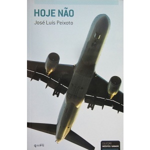 PEIXOTO (JOSÉ LUÍS) - HOJE NÃO