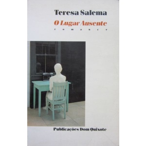 SALEMA (TERESA) - O LUGAR AUSENTE
