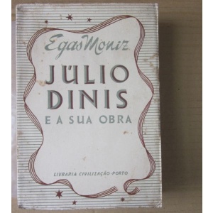 MONIZ (DR. EGAS) - JÚLIO DINIS E A SUA OBRA