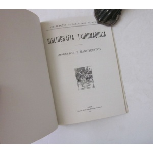 BIBLIOGRAFIA TAUROMÁQUICA: IMPRESSOS E MANUSCRITOS