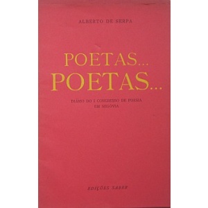SERPA (ALBERTO DE) - POETAS... POETAS...