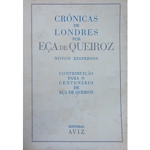QUEIROZ (EÇA DE) - CRÓNICAS DE LONDRES