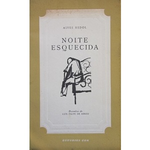 REDOL (ALVES) - NOITE ESQUECIDA