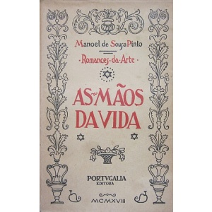 PINTO (MANOEL DE SOUSA) - AS MÃOS DA VIDA