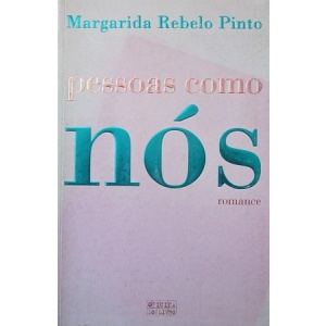 PINTO (MARGARIDA REBELO) - PESSOAS COMO NÓS