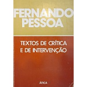 PESSOA (FERNANDO) - TEXTOS DE CRÍTICA E DE INTERVENÇÃO