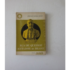CAVALCANTI (PAULO) - EÇA DE QUEIROZ AGITADOR NO BRASIL