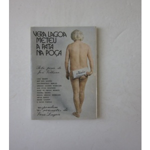 VILHENA (JOSÉ) - VERA LAGOA METEU A PATA NA POÇA
