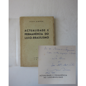 SIMÕES (NUNO) - ACTUALIDADE E PERMANÊNCIA DO LUSO-BRASILISMO