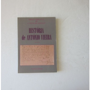 AZEVEDO (J. LÚCIO DE) - HISTÓRIA DE ANTÓNIO VIEIRA