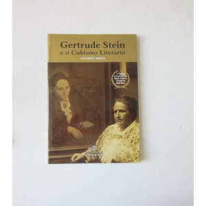 ABREU (ANDREIA) - GERTRUDE STEIN E O CUBISMO LITERÁRIO