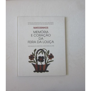 MOUTINHO (VIALE) - MATOSINHOS: MEMÓRIA E CORAÇÃO DA FEIRA DA LOUÇA