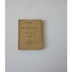 PINTO (SILVA) - ENTRE NÓS 1907-1908