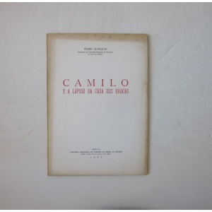 AVELLOS (PEDRO) - CAMILO E A LÁPIDE DA CASA DOS BROCAS