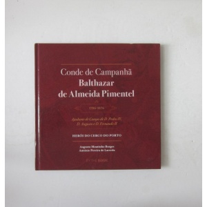 BORGES (AUGUSTO MOUTINHO) & LACERDA (ANTÓNIO PEREIRA DE) - CONDE DE CAMPANHÃ, BALTHAZAR DE ALMEIDA PIMENTEL