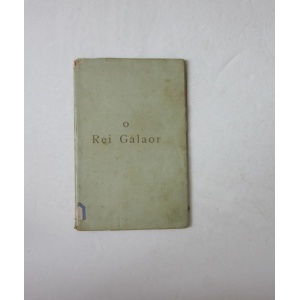 CASTRO (EUGÉNIO DE) - O REI GALAOR