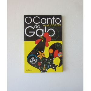 O CANTO DO GALO - MICROCONTOS DO BLOG O GALO DE BARCELOS AO PODER