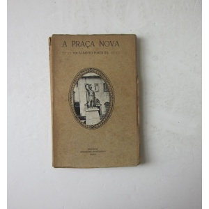 PIMENTEL (ALBERTO) - A PRAÇA NOVA