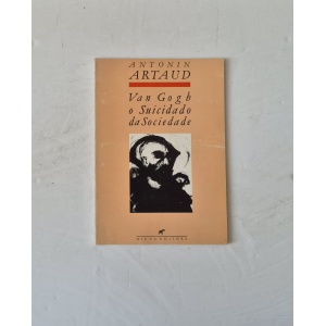 ARTAUD (ANTONIN) - VAN GOGH O SUICIDADO DA SOCIEDADE