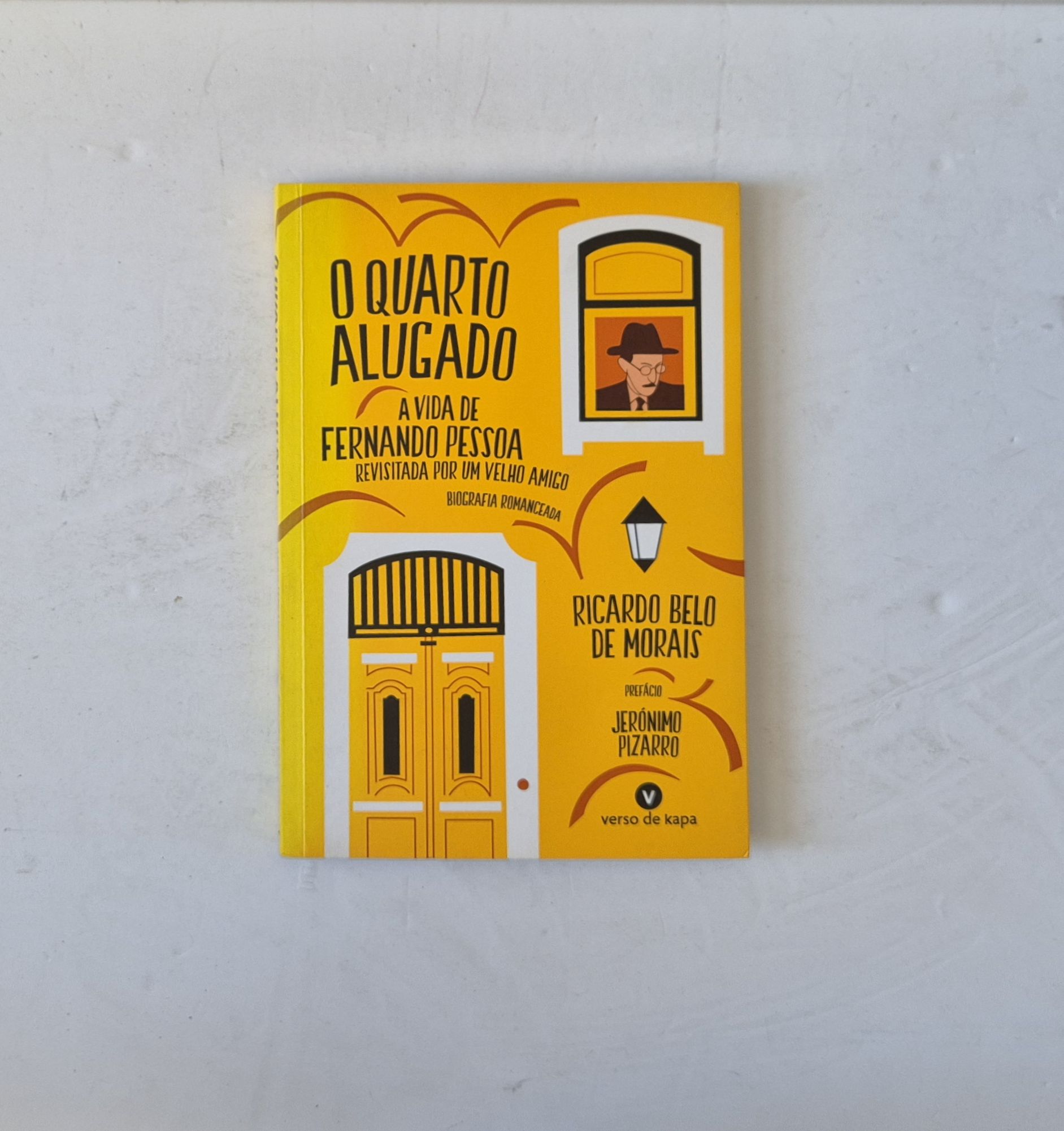 21293 MORAIS (RICARDO BELO DE) - O QUARTO ALUGADO - A VIDA DE FERNANDO PESSOA REVISITADA POR UM VELHO AMIGO