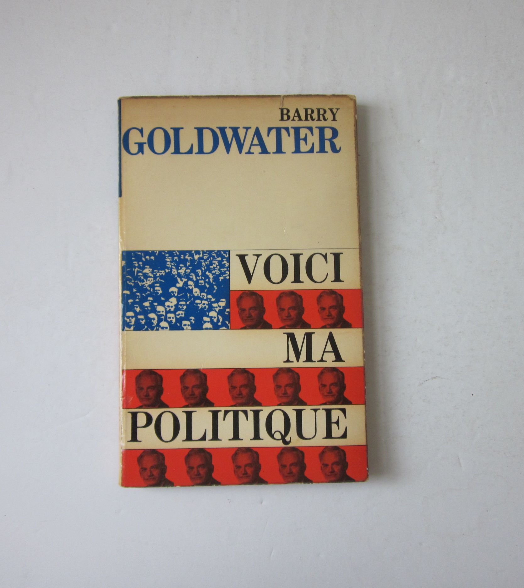 21330 GOLWATER (BARRY) - VOICI MA POLITIQUE