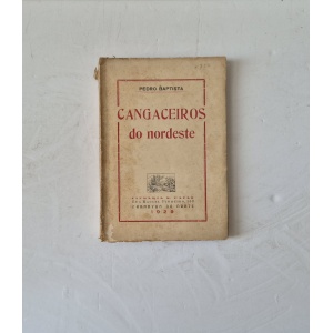BAPTISTA (PEDRO) - CANGACEIROS DO NORDESTE