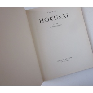 BOLLER (WILLY) - HOKUSAI, UN MAITRE DE L'ESTAMPE JAPONAISE