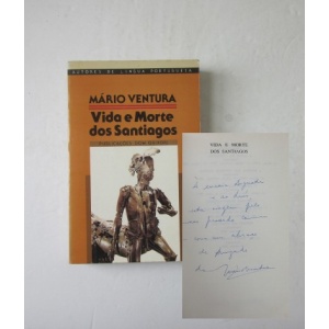 VENTURA (MÁRIO) – VIDA E MORTE DOS SANTIAGOS