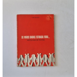 DACOSTA (LUÍSA) - DE MÃOS DADAS, ESTRADA FORA...