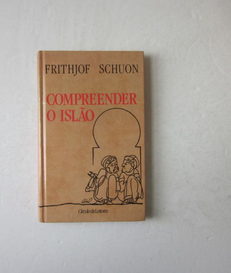 20564 SCHUON (FRITHJOF) - COMPREENDER O ISLÃO
