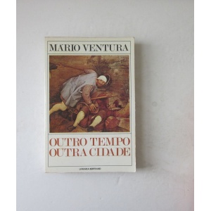 VENTURA (MÁRIO) - OUTRO TEMPO OUTRA CIDADE