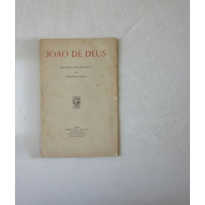 BRAGA (TEÓFILO) - JOÃO DE DEUS. ESCORÇO BIOGRÁFICO