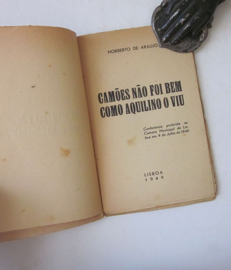 20660 b ARAÚJO (NOBERTO DE) - CAMÕES NÃO FOI BEM COMO AQUILINO O VIU