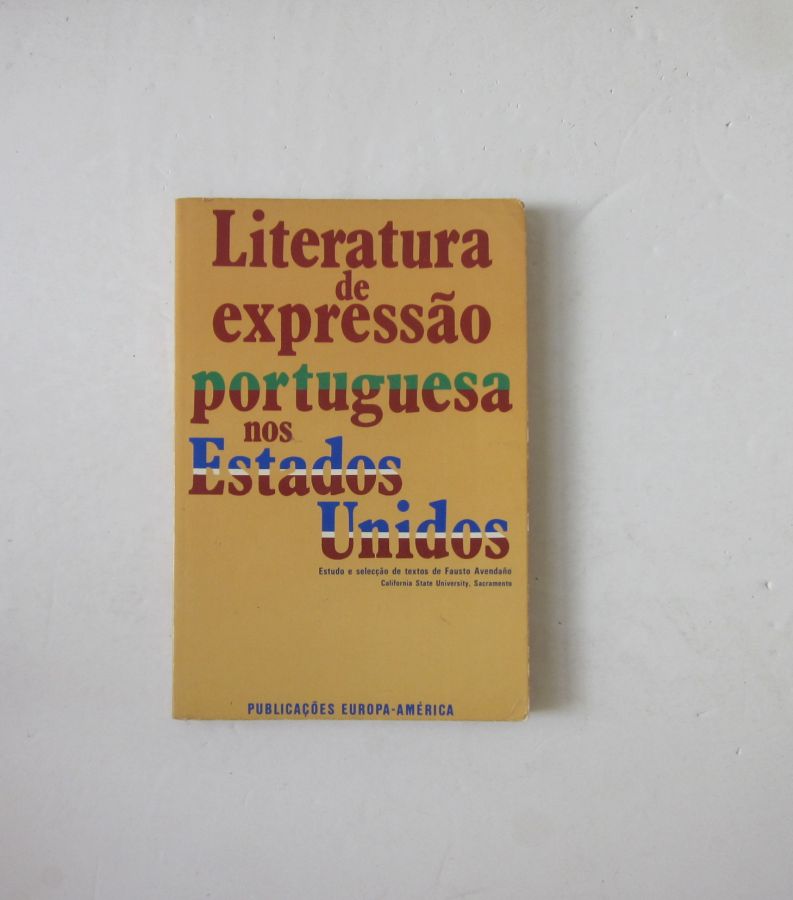 20877 AVENDAÑO (FAUSTO) - LITERATURA DE EXPRESSÃO PORTUGUESA NOS ESTADOS UNIDOS