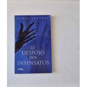 VENTURA (MÁRIO) - O DESPOJO DOS INSENSATOS