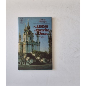 PRÍNCIPE (CÉSAR) - NA URSS A CONVITE DE DEUS