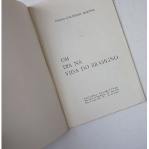 MARTINS (PAULO GUILHERME) - UM DIA NA VIDA DO BRASILINO