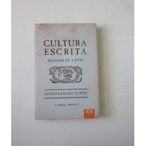 CURTO (DIOGO RAMADA) - CULTURA ESCRITA. SÉCULOS XV A XVIII