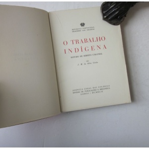 CUNHA (J. M. DA SILVA) - O TRABALHO INDÍGENA