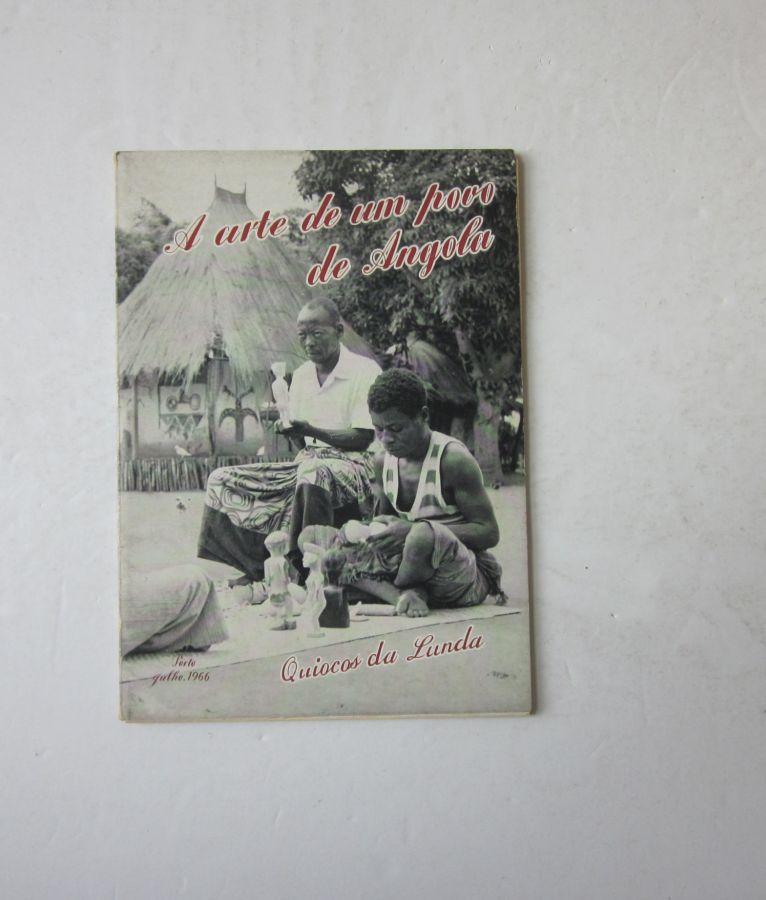 20561 A ARTE DE UM POVO DE ANGOLA - QUIOCOS DA LUNDA