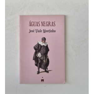 MOUTINHO (JOSÉ VIALE) - ÁGUAS NEGRAS