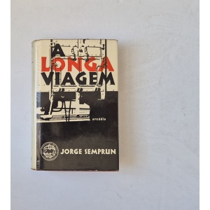 SEMPRUN (JORGE) - A LONGA VIAGEM