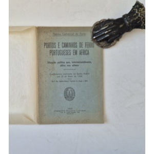 MELO (FRANCISCO DE ARAGÃO E MELO) - PORTOS E CAMINHOS DE FERRO PORTUGUESES EM ÁFRICA