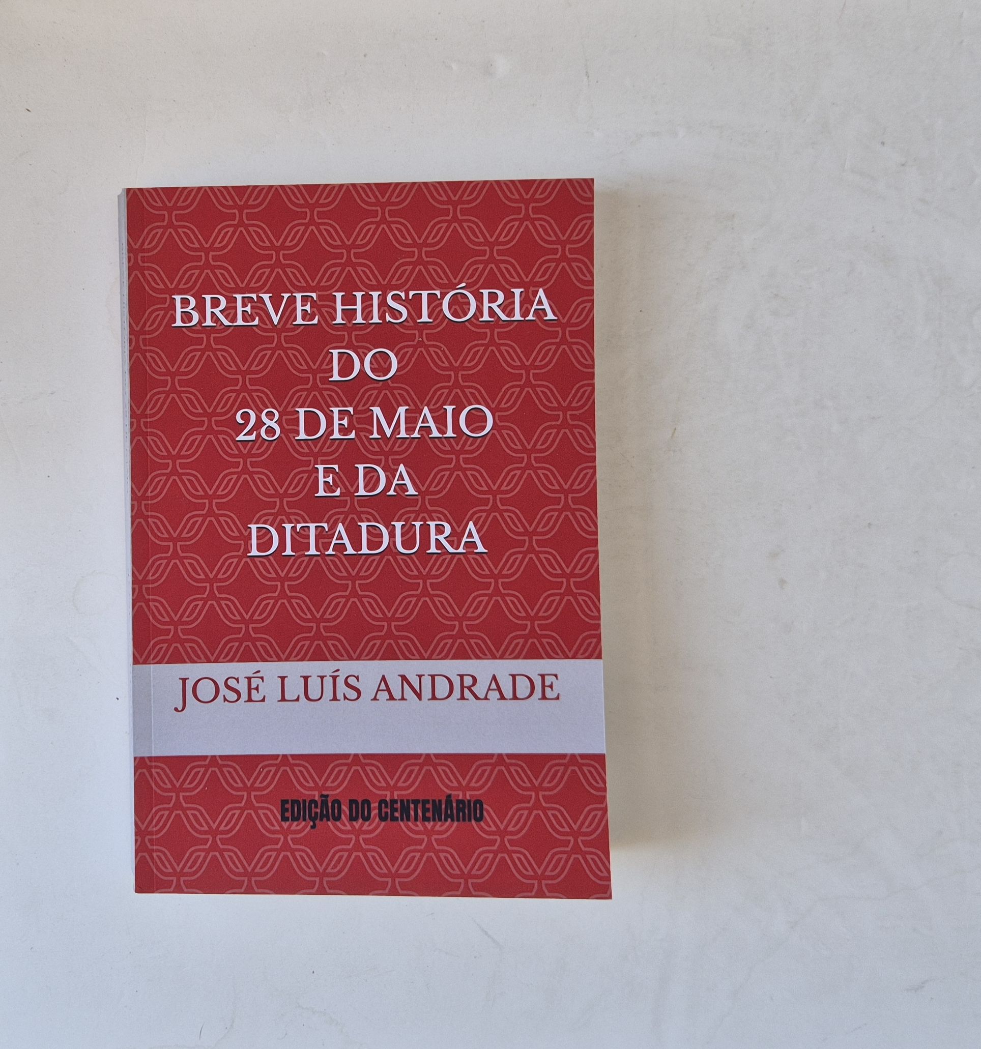 21551 d ANDRADE (JOSÉ LUÍS) - BREVE HISTÓRIA DO 28 DE MAIO E DA DITADURA